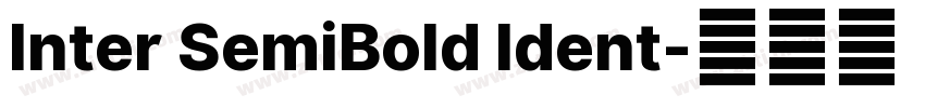 Inter SemiBold Ident字体转换